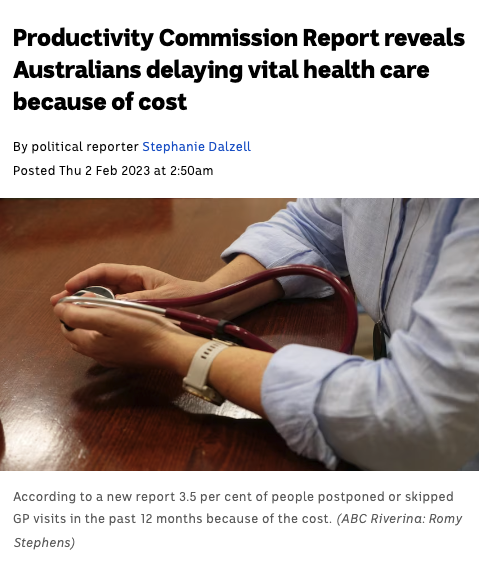 ABC News reports that the Productivity Commission reveals Australians delaying vital health care because of cost